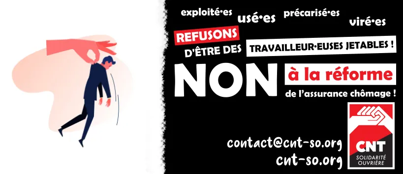 Réforme de l'assurance-chômage : mobilisons-nous jusqu'au retrait !