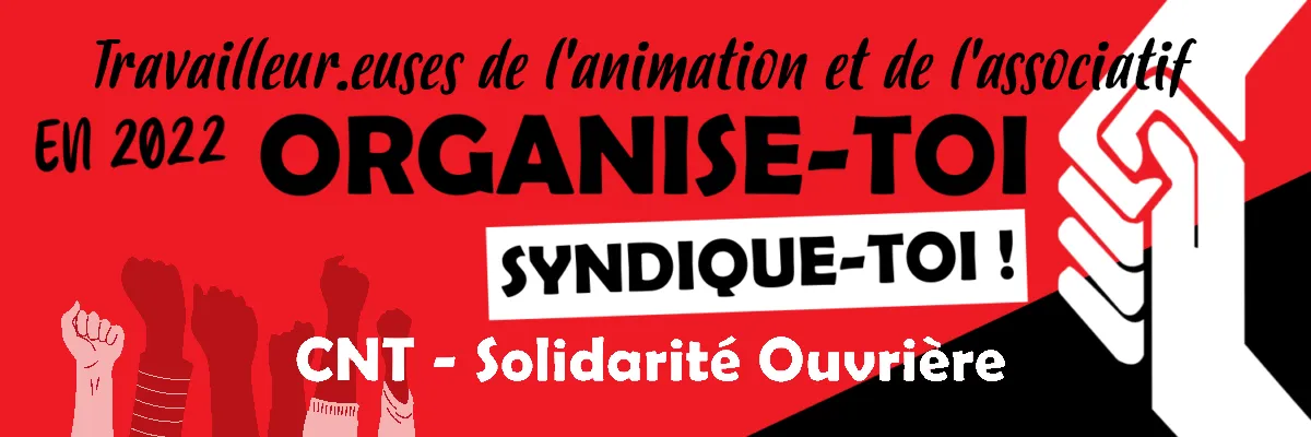 Travailleur-euses de l'associatif et de l'animation : plus que jamais des raisons de lutter !