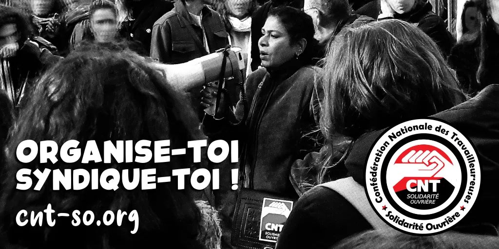 Dans les CSE, voter pour la CNT-Solidarité ouvrière : c'est choisir la lutte pour maintenir ses droits et en gagner de nouveaux !