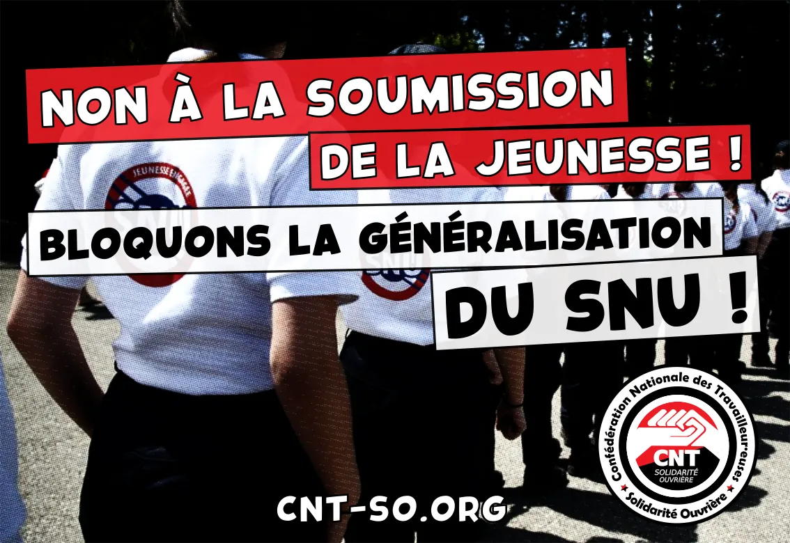 Non à la soumission de la jeunesse : Bloquons la généralisation du SNU !