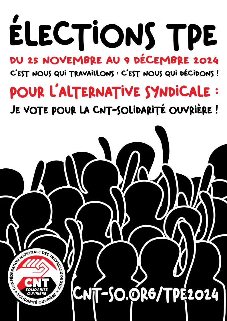 Élections TPE/TPA 2024 : si personne ne travaille à ta place, que personne ne décide à ta place  !