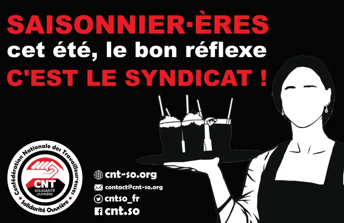 Saisonniers et saisonnières, cet été le bon réflexe c’est le syndicat !