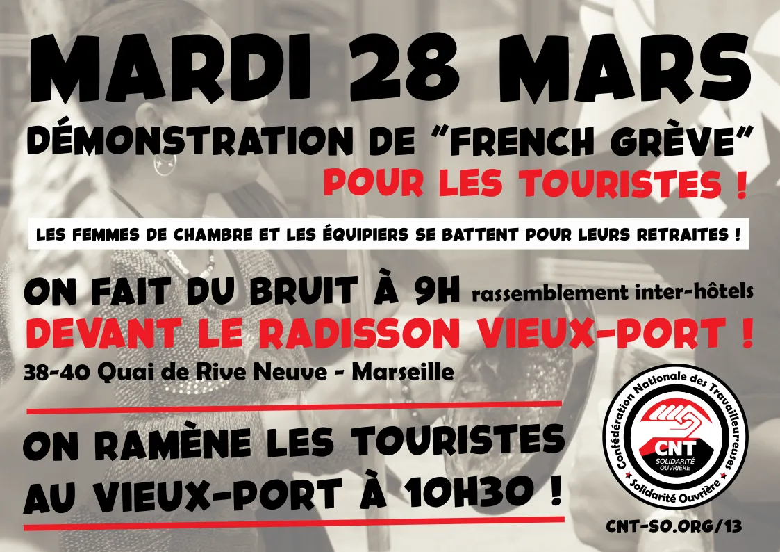 Retraites, conditions de travail, salaires... 28 mars : la sous-traitance hôtelière marseillaise dans la grève !