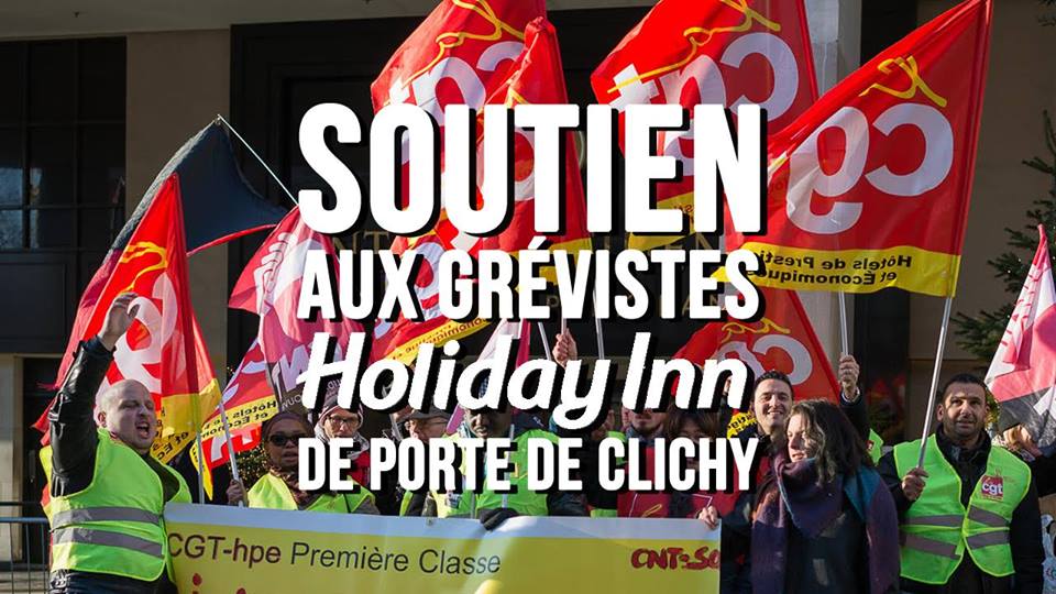 109 jours de grève à Holiday Inn Clichy : tous et toutes devant la préfecture de Nanterre mercredi 31/01 à 16h !