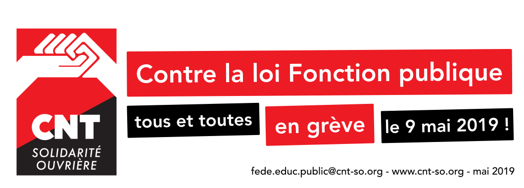 Contre la loi Fonction publique, tous et toutes en grève le 9 mai 2019 !