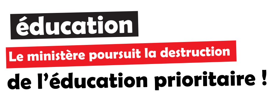 Mobilisons-nous pour défendre l'éducation pioritaire !