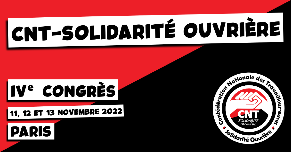 IV° congrès de la CNT-SO :  s’organiser pour lutter et révolutionner la société !
